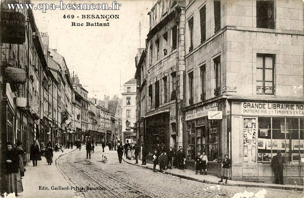 469 - BESANÇON - Rue Battant